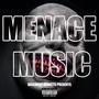 Menace Music (feat. Bbs Bubba, KoRon & Patdgnf) [Explicit]