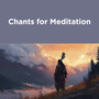 Chants for Meditation