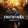 Fireworks (Explicit)