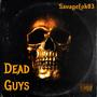 Dead Guys Gmix (Explicit)