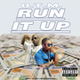 Run It Up (Explicit)