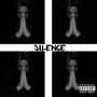 Silence (Explicit)