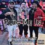 Plug Me In (feat. That Mexican OT & Rossman Different) [Explicit]