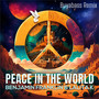 Peace in the World (Buyabass Remix)