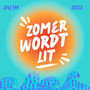 Zomer Wordt Lit (Explicit)