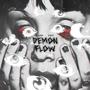 DEMON FLOW (feat. K!ngg) [Explicit]