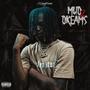 MUD 2 DREAMS (Explicit)