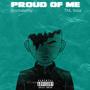 Proud of me (feat. TNL Sosa) [Explicit]