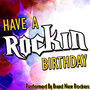 Have A Rockin Birthday