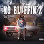 No Bluffin 2 (Explicit)