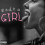 God's a Girl (Explicit)