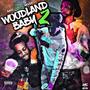 Woodland Baby 2 (Explicit)