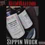 Sippin Wock (Explicit)