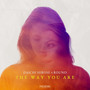 The Way You Are