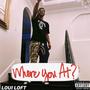 Where You At? (Explicit)