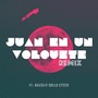 Juan en un Volquete (Remix) [feat. Agustin Della Croce]