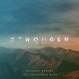 Stronger (feat. The Source Band, Edgar Aguilar & Rebecca Babb)