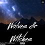 Wovles & Witches (feat. Tevonne Malone & Mr.Marcelo) [Explicit]