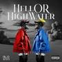 HELL OR HIGH WATER (Explicit)