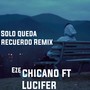 Solo Queda Recuerdo (Explicit)