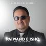 Paiwand E Ishq (feat. Nazir Khara)