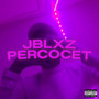 Percocet (Explicit)