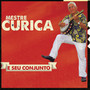 Mestre Curica e Seu Conjunto