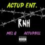 RNH (feat. MEL G & ACTUPBILL) [Explicit]