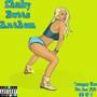 Shaky Butts Anthem (Explicit)