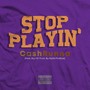 Stop Playin' (feat. Sig HB) [Explicit]