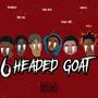 6 Headed Goat (Explicit)