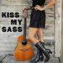 Kiss My Sass! (feat. Genesis Green)