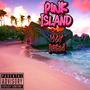 Pink Island (Explicit)