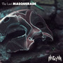 The Last Masquerade (Explicit)