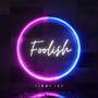 Foolish