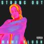 Strung Out (Explicit)