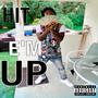 HIT E'M UP (Explicit)