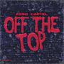 Off The Top (Explicit)