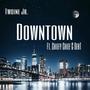 Downtown (feat. Chiefy Chief & Dert) [Explicit]