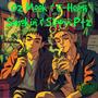 Smokin N Sippin (feat. 02Mook & G-Heph) [PT2] [Explicit]