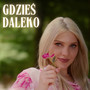 Gdzieś Daleko