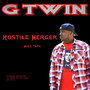 Hostile Merger Mixx Tape