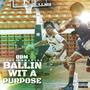 Ballin Wit A Purpose (Explicit)