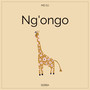 Ng'ongo (Extended) [Explicit]