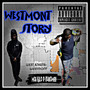 Westmont Story (Explicit)