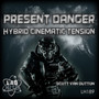 Present Danger: Hybrid Cinematic Tension