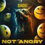 Not Angry (Explicit)