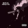 Royal Arsenal (Explicit)