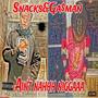 Ga$man in snacks (aint nahhh niggaaa) [Explicit]