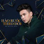 Hào Bước Theo Đời